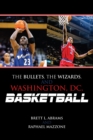 Image for The Bullets, the Wizards, and Washington, DC basketball