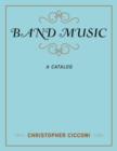 Image for Band Music : A Catalog