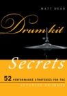 Image for Drum kit secrets: 52 performance strategies for the advanced drummer