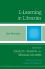 Image for E-Learning in Libraries : Best Practices