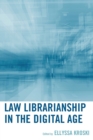 Image for Law librarianship in the digital age