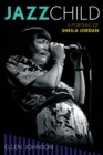 Image for Jazz child: a portrait of Sheila Jordan : no. 70