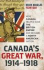 Image for Canada&#39;s Great War, 1914-1918
