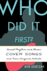 Image for Who did it first?: great rhythm and blues cover songs and their original artists