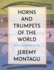Image for Horns and trumpets of the world  : an illustrated guide