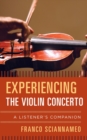 Image for Experiencing the Violin Concerto
