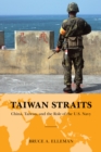 Image for Taiwan Straits  : crisis in Asia and the role of the U.S. Navy