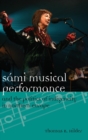 Image for Sami Musical Performance and the Politics of Indigeneity in Northern Europe
