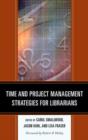 Image for Time and Project Management Strategies for Librarians