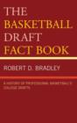 Image for The Basketball Draft Fact Book