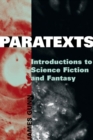 Image for Paratexts: introductions to science fiction and fantasy