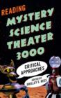 Image for Reading Mystery science theater 3000  : critical approaches