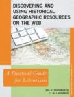 Image for Discovering and Using Historical Geographic Resources on the Web