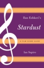 Image for Ilan Eshkeri&#39;s Stardust: a film score guide : no. 15