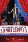 Image for The Musical Theater of Stephen Schwartz