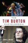 Image for The Tim Burton encyclopedia