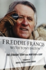 Image for Freddie Francis: the straight story from Moby Dick to Glory : a memoir