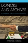 Image for Donors and archives: a guidebook for successful programs
