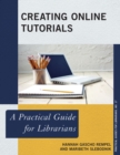 Image for Creating online tutorials: a practical guide for librarians : 17