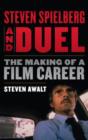 Image for Steven Spielberg and Duel  : the making of a film career