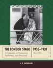 Image for The London stage 1930-1939: a calendar of productions, performers, and personnel