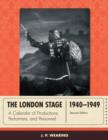 Image for The London stage, 1940-1949  : a calendar of productions, performers, and personnel