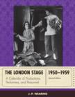 Image for The London stage 1950-1959  : a calendar of productions, performers, and personnel