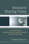 Image for Resource sharing today  : a practical guide to interlibrary loan, consortial circulation, and global cooperation