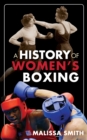 Image for A History of Women&#39;s Boxing