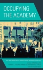 Image for Occupying the academy  : just how important is diversity work in higher education?