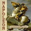 Image for Napoleon : The Story of the Little Corporal