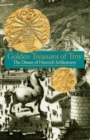 Image for Golden Treasures of Troy : The Dream of Heinrich Schliemann