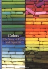 Image for Colors  : the story of dyes and pigments