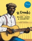 Image for R. Crumb&#39;s heroes of blues, jazz, &amp; country