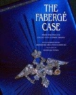 Image for The Fabergâe case  : from the private collection of John Traina