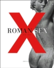 Image for Roman sex, 100 B.C. to A.D. 250