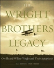 Image for The Wright Brothers legacy  : Orville and Wilbur Wright and their aeroplanes