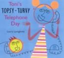 Image for Toni&#39;s Topsy-turvy Telephone Day