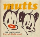 Image for Mutts  : the comic art of Patrick McDonnell