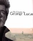 Image for The Cinema of George Lucas