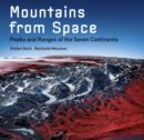 Image for Mountains from space  : peaks and ranges of the seven continents