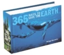 Image for 365 ways to save the Earth