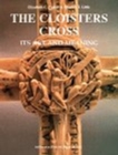 Image for The Cloisters Cross : Its Art and Meaning