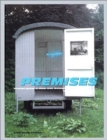 Image for Premises  : invested spaces in visual arts and architecture from France, 1958-98