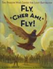 Image for Fly, Cher Ami, Fly!