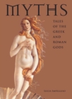Image for Myths : Tales of the Greek and Roman Gods
