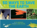 Image for 50 ways to save the Earth