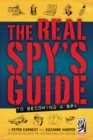 Image for The real spy&#39;s guide to becoming a spy
