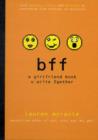 Image for bff: A Girlfriend Book You Write Toge