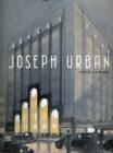 Image for Joseph Urban  : the urbane architect